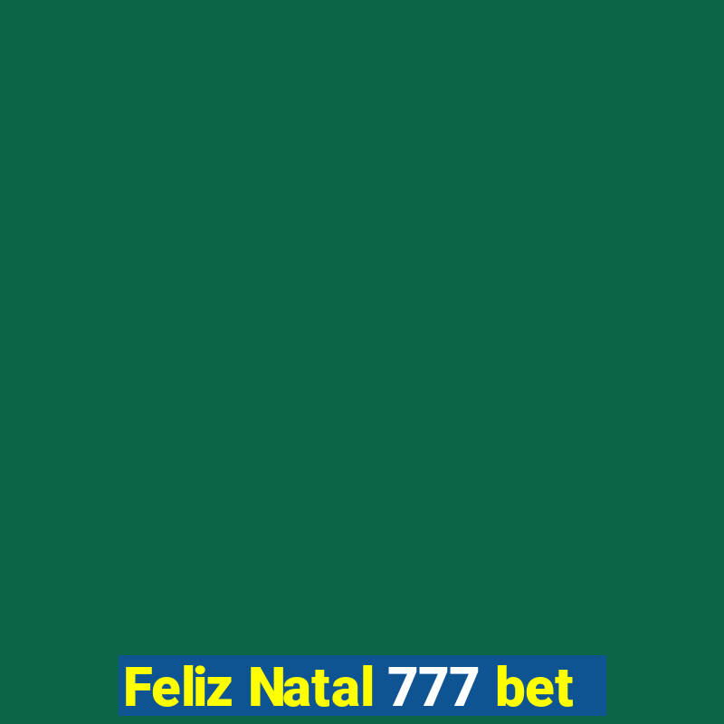 Feliz Natal 777 bet